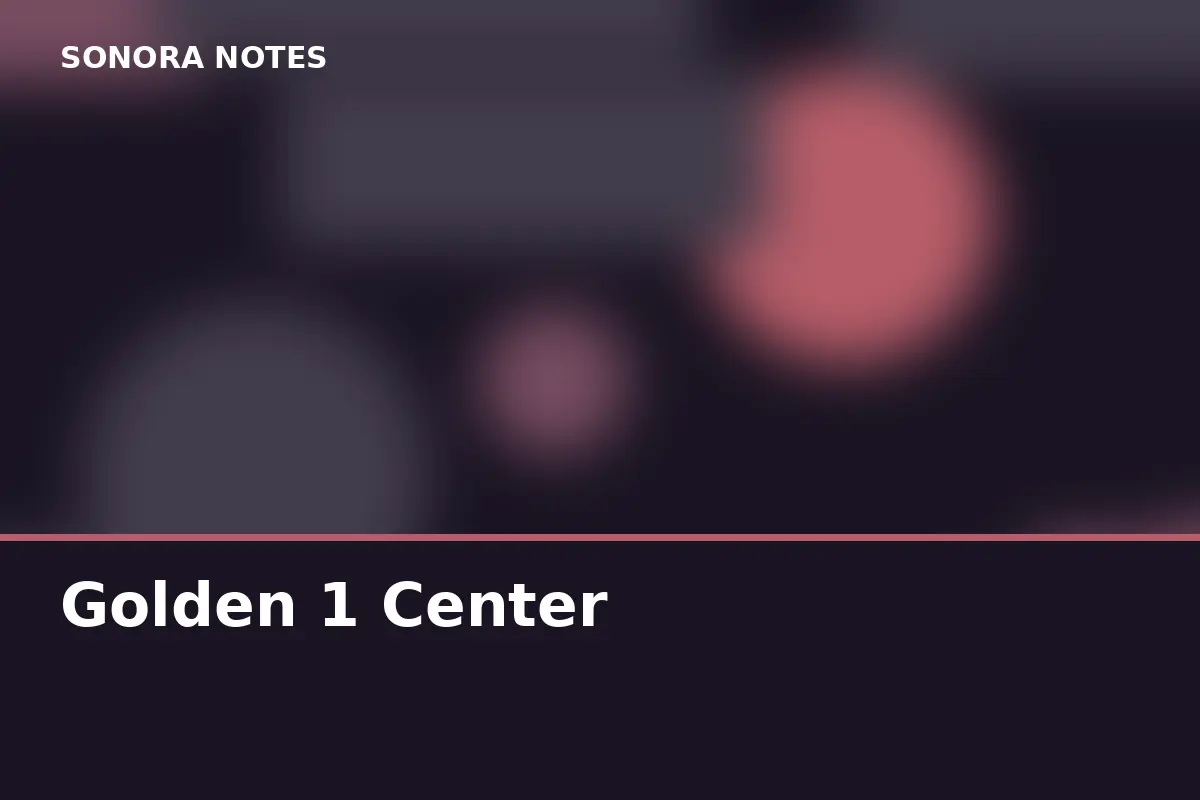 Golden 1 Center
