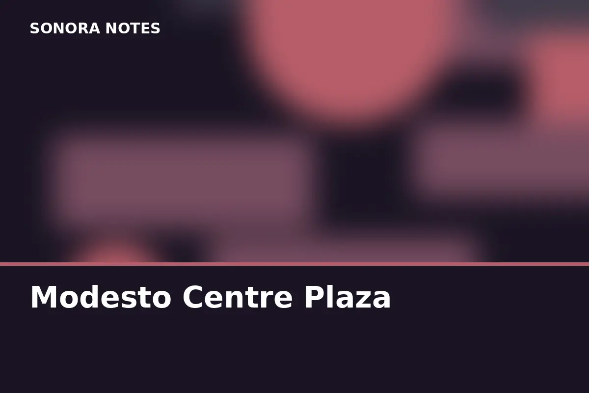 Modesto Centre Plaza
